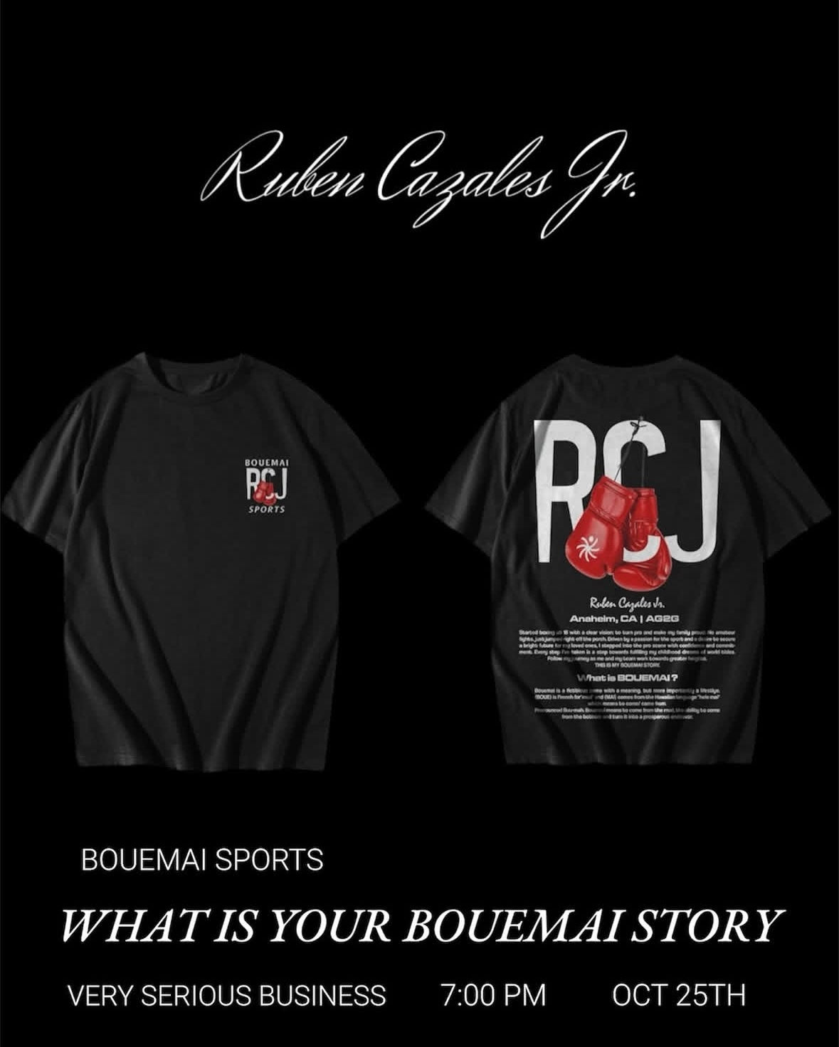 RUBEN CAZALES JR X WHAT IS YOUR BOUEMAI STORY FIGHT TEE